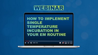 How to implement single temperature incubation in your EM routine?