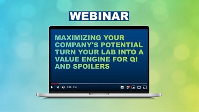 Maximizing Your Company's Potential Turn Your Lab into a Value Engine for QI and Spoilers