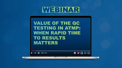 Value of the QC Testing in ATMP Webinar