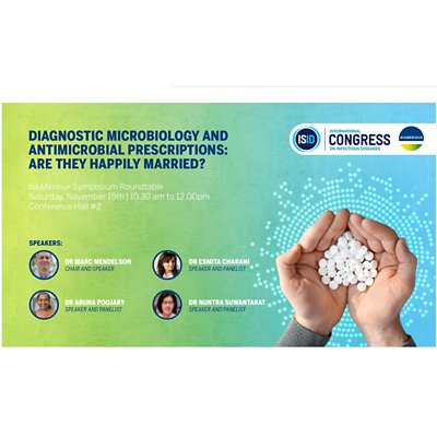 ISID Webinar: Diagnostic microbiology and antimicrobial prescriptions: Are they happily married?