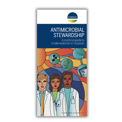 booklet AMS Antimicrobial Stewardship: A practical guide to implementation in hospitals