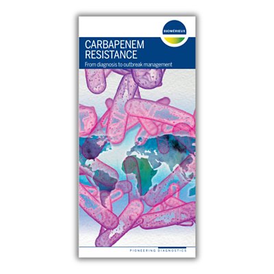 bioMérieux - Carbapenem Resistance From diagnosis to outbreak management booklet