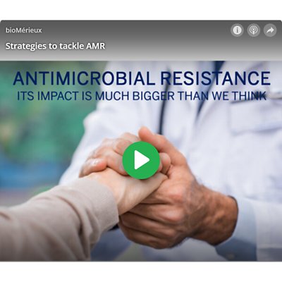 bioMérieux - Post Antimicrobial Resistance Strategies to tackle antimicrobial resistance