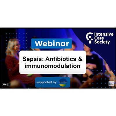 ICS Webinar - Sepsis: antibiotics and immunomodulation