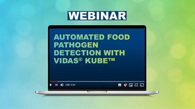 Webinar - Automated Food Pathogen Detection with VIDAS KUBE
