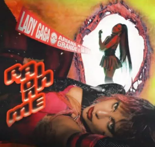 Lady Gaga, Ariana Grande
