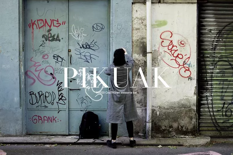 'Pikuak' webseriea