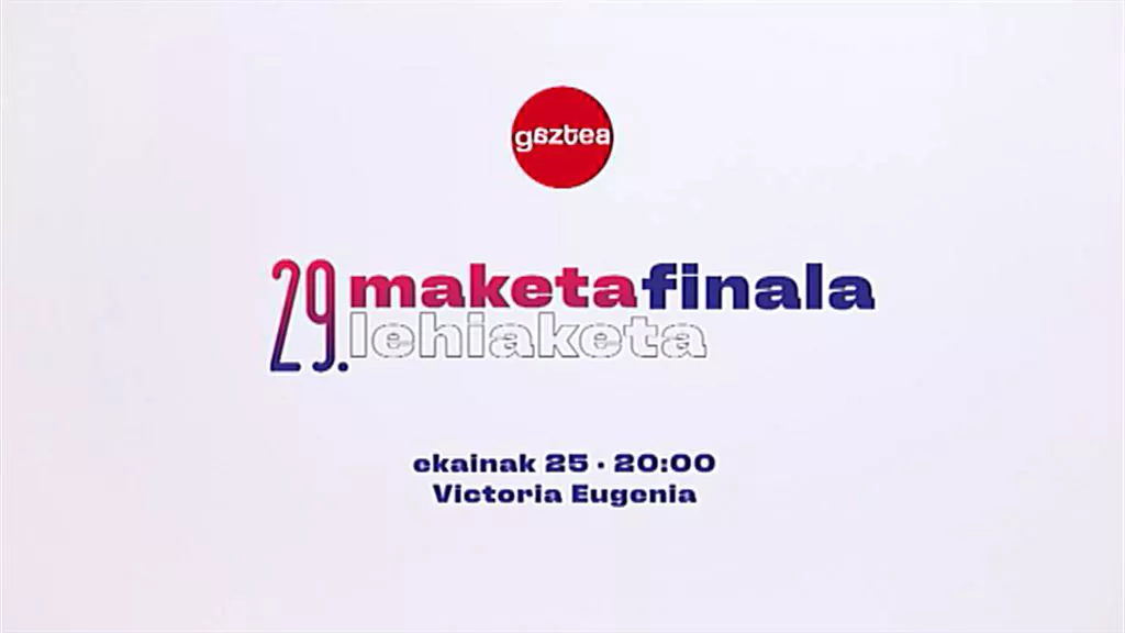 Maketa Lehiaketako finala