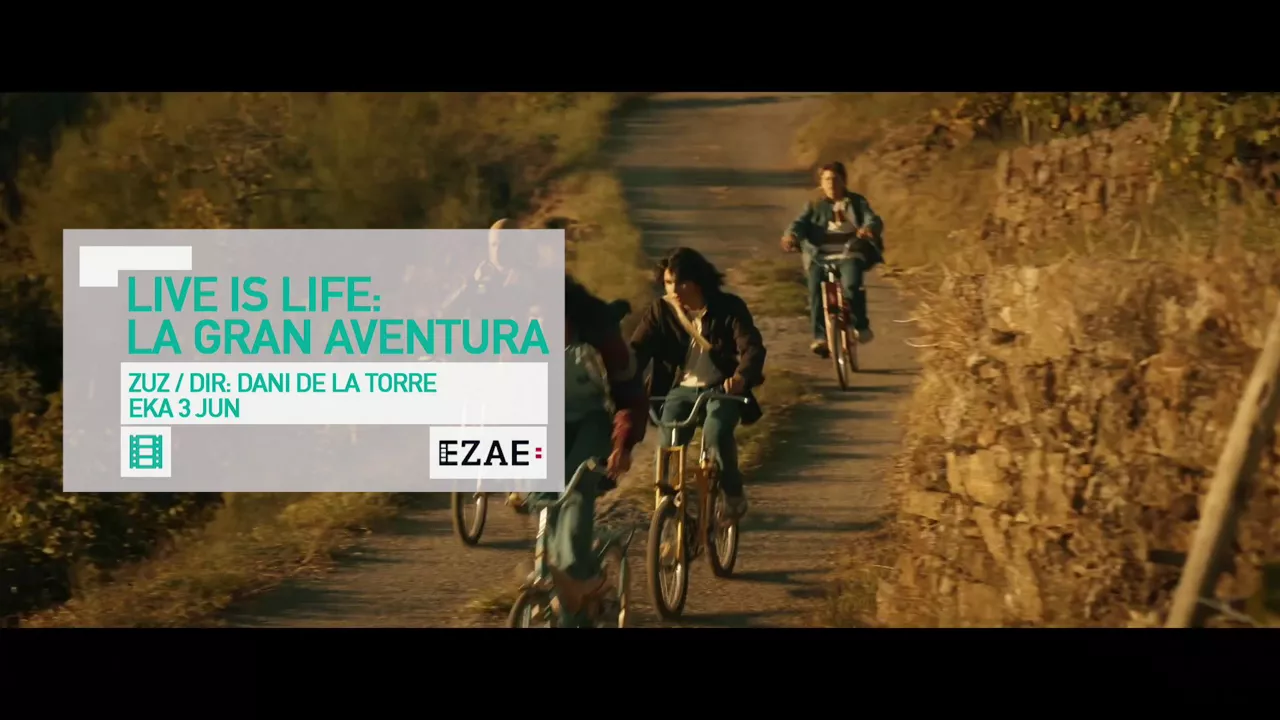 Kulturklik EZAE live is life la gran aventura dani torre albert espinosa