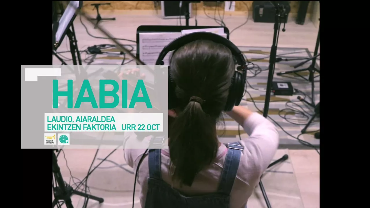 Kulturklik musika bulegoa Habia Aiaraldea faktoria emakume sortzaile