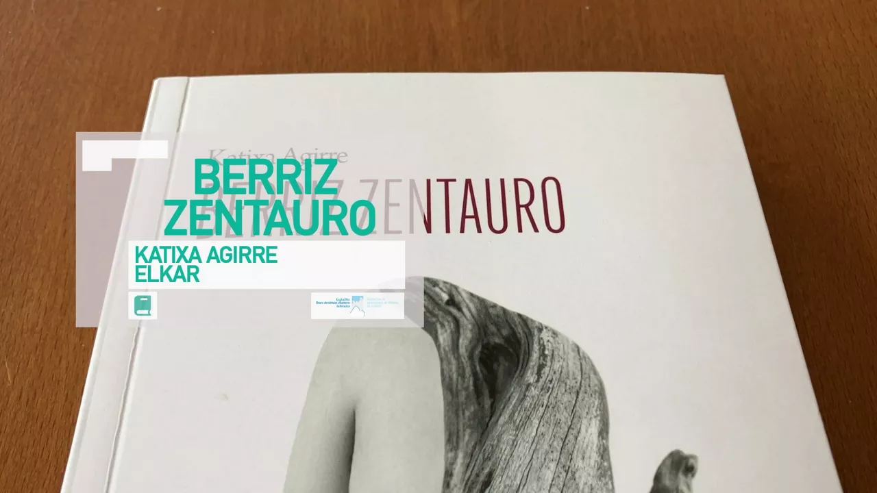 Kulturklik berriz zentauro katixa agirre elkar