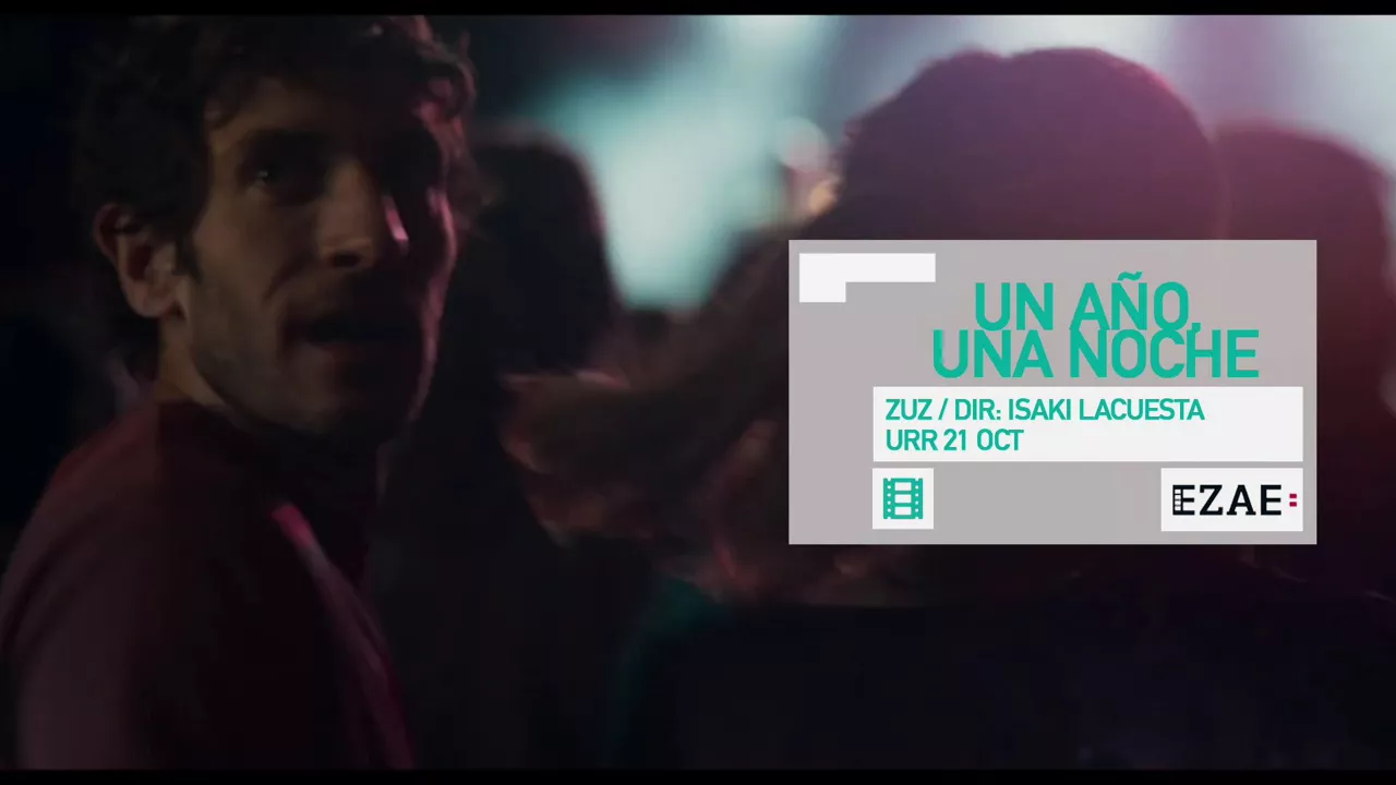 Kulturklik EZAE un año una noche isaki lacuesta bteam