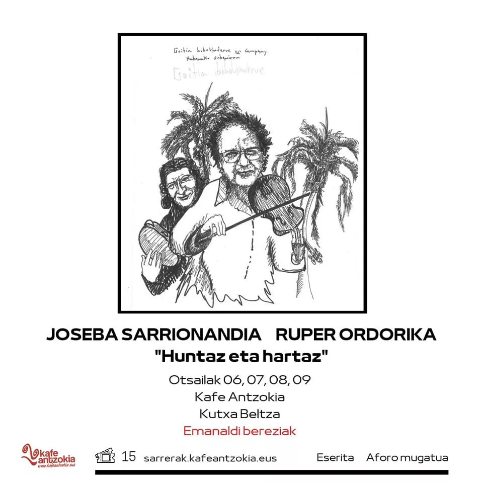 Joseba Sarrionandia Ruper Ordorika "Huntaz eta hartaz" Kafe Antzokia 