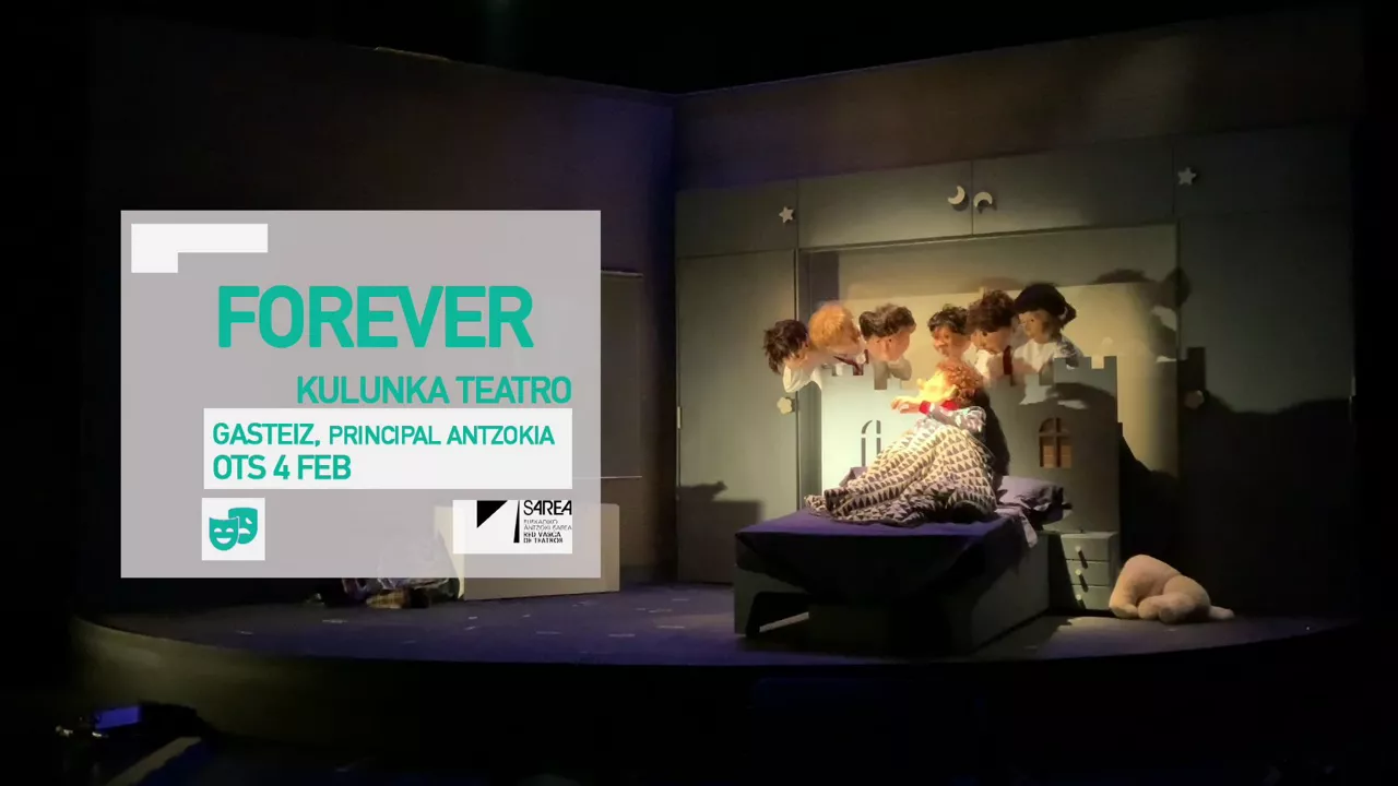 20230201120328_kulturklik-sarea-forever-kulunka-teatro_