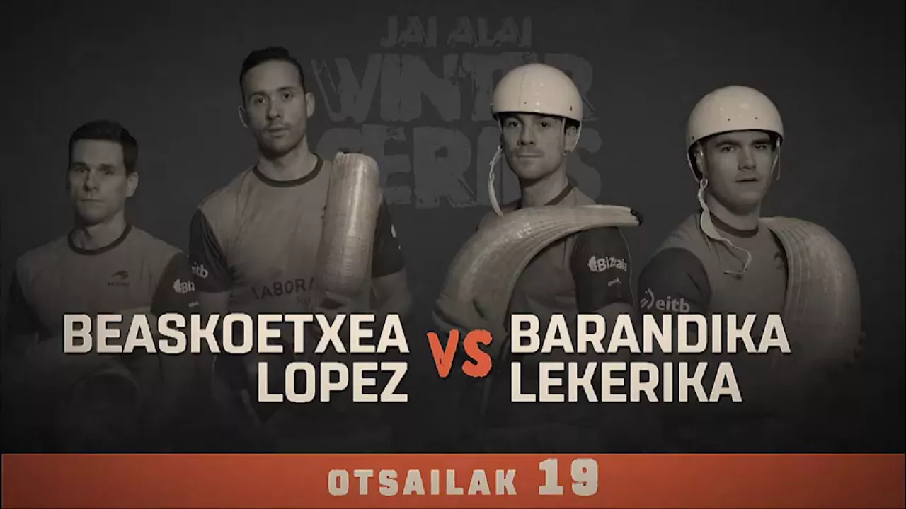 20230217085546_belaskoetxealopez-eta-barandikalekerika-jai-alai-winter-series-finala_
