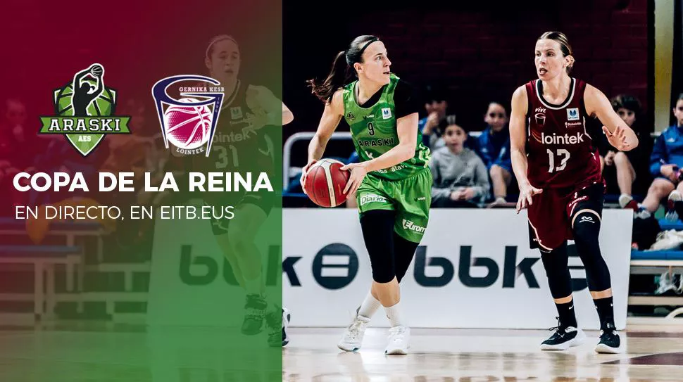 La Copa de la Reina de baloncesto, en eitb.eus