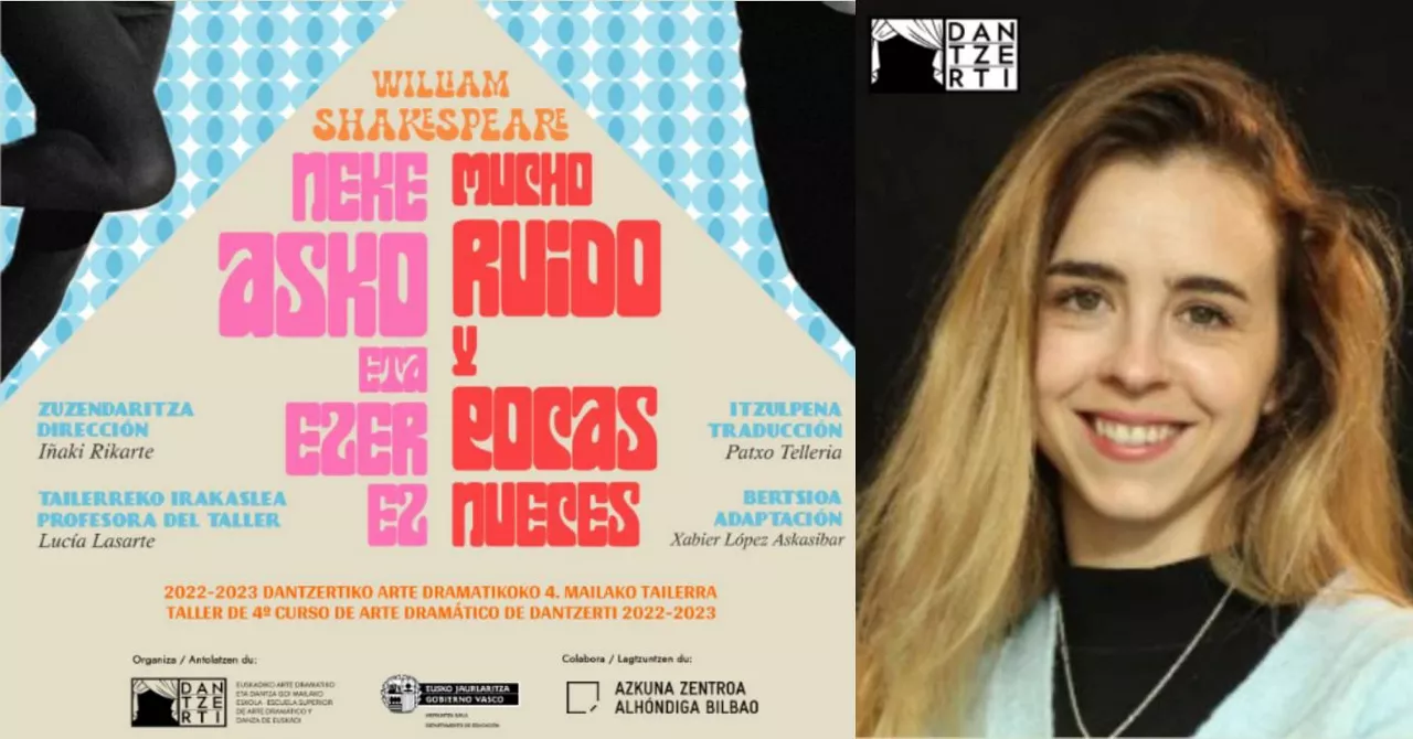 Lucía Lasarte:'Hemos querido abordar "Mucho ruido y pocas nueces" de Shakespeare desde la palabra'
