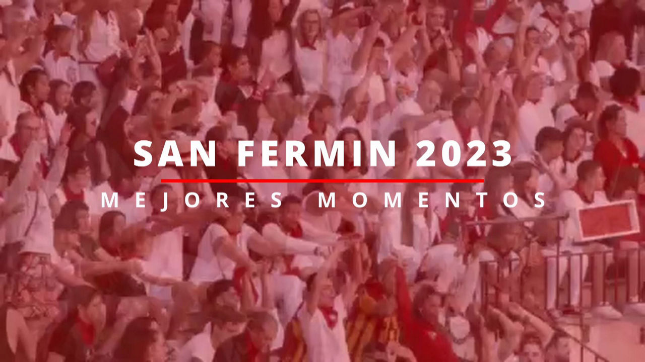 20230714205325_es-mejores-momentos-san-fermin_