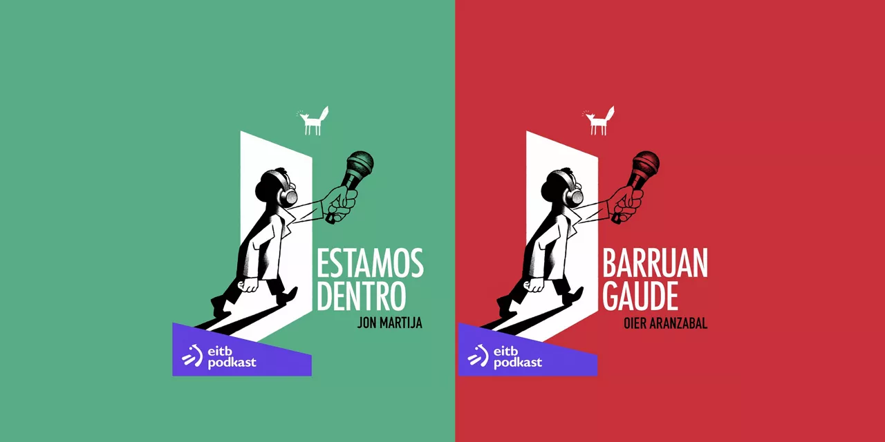 Euskarazko podcast aitzindaria da Barruan gaude; haren gaztelerazko ahizpa da Estamos Dentro