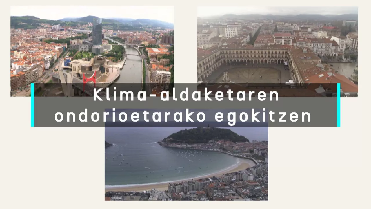 20231103150412_euskal-hiriak-klima-aldaketaren-ondorioetara-egokitzen-ari-dira_