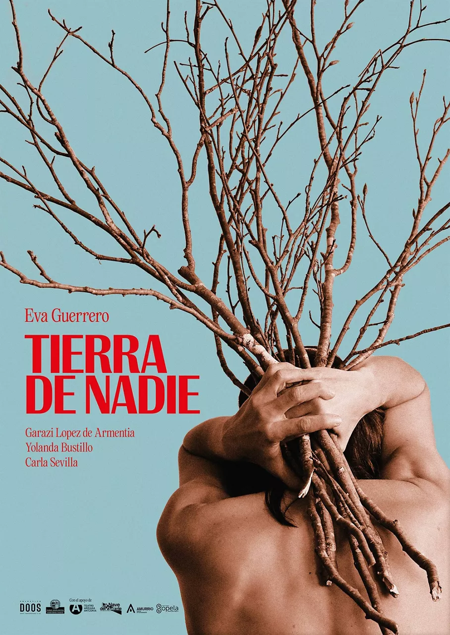 Tierra de Nadie. Estreno el en el Teatro Arriaga.