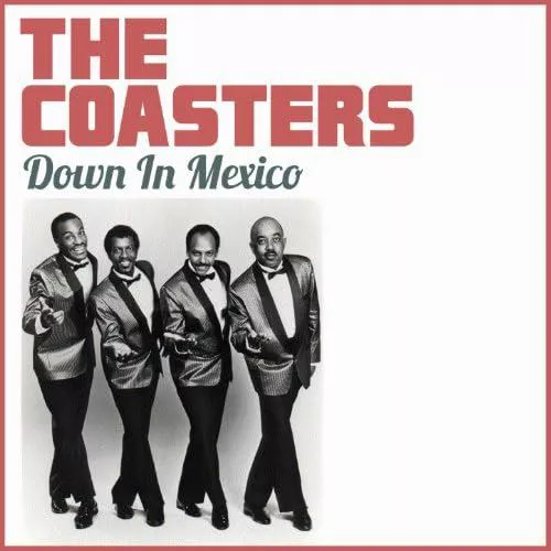 The Coasters Down in Mexico