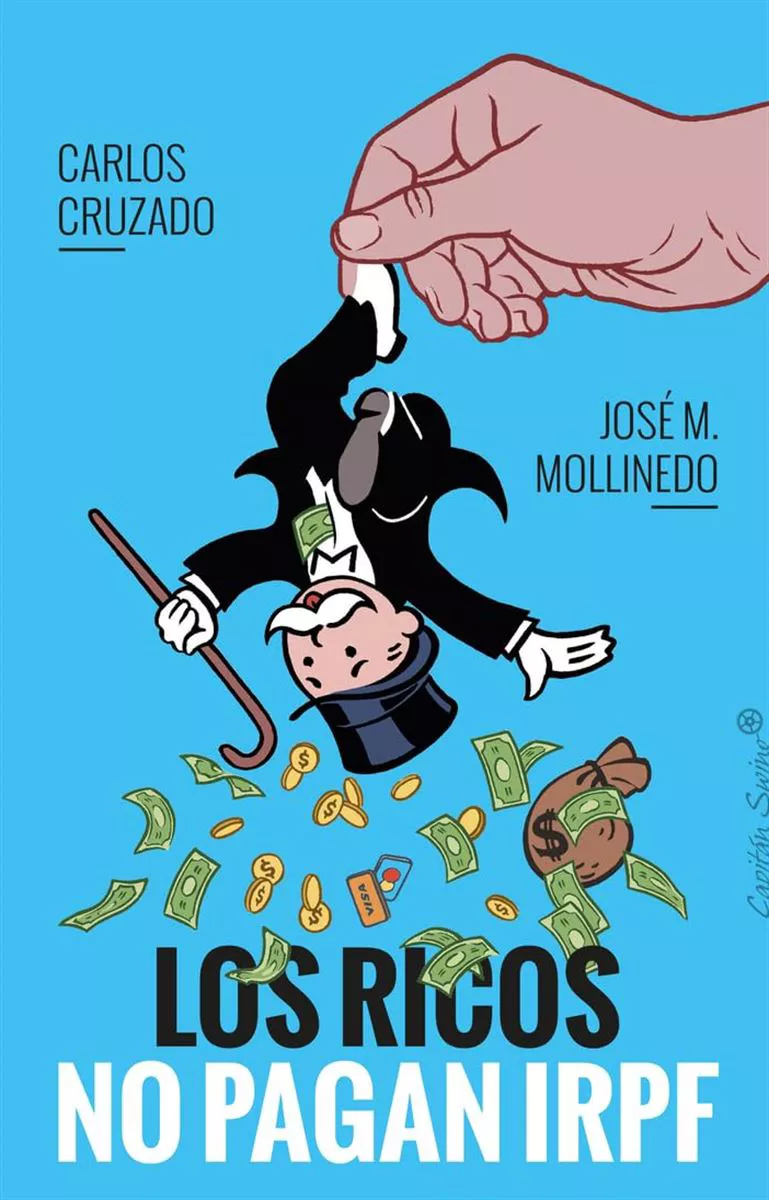 ''Los ricos no pagan IRPF'', el libro que provoca cierta indignación