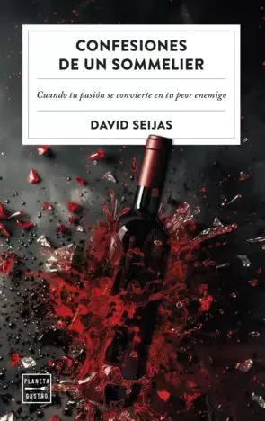 "Confesiones de un Sommelier" de David Seijas.