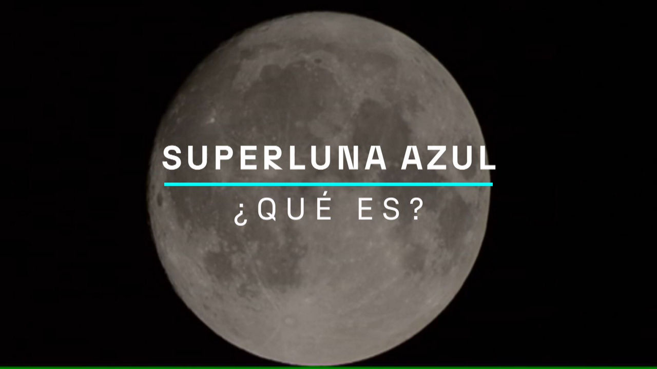 20240819110515_superluna-azul-que-es_