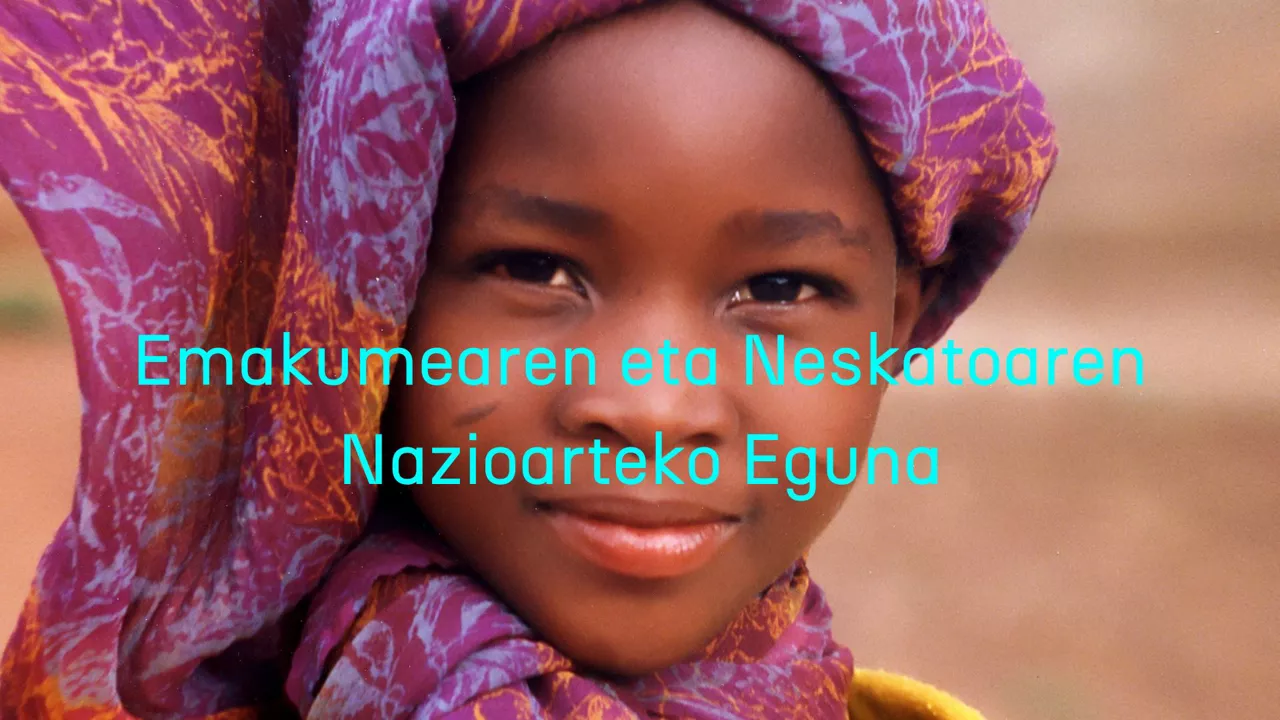 Emakumearen eta Neskatoaren Nazioarteko Eguna