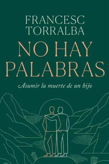 Portada del libro "No hay palabras. Asumir la muerte de un hijo"