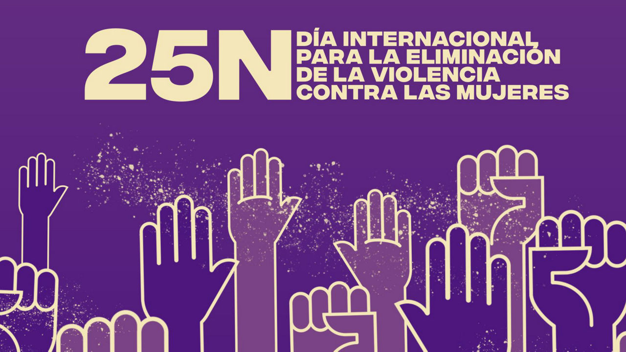 Es 25 de noviembre, Día Internacional de la Eliminación de la Violencia contra la Mujer.