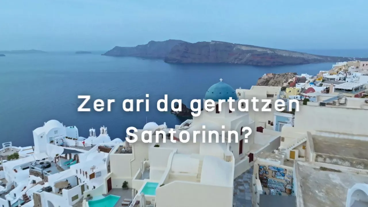 20250204201717_santorini-euskaraz_