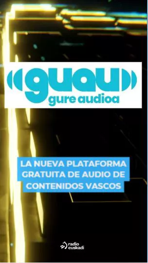 ''Guau: gure audioa'', la nueva aplicacion de Radio Euskadi