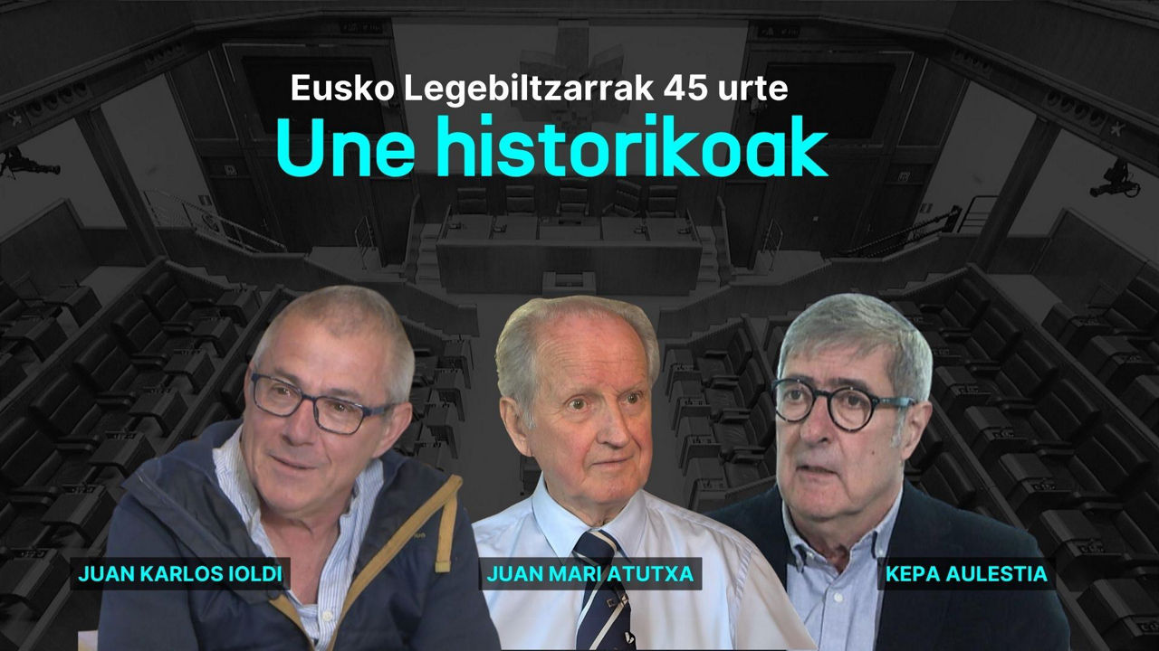 45 urte eusko legebiltzarra atutxa, ioldi aulestia une historikoak portada eu