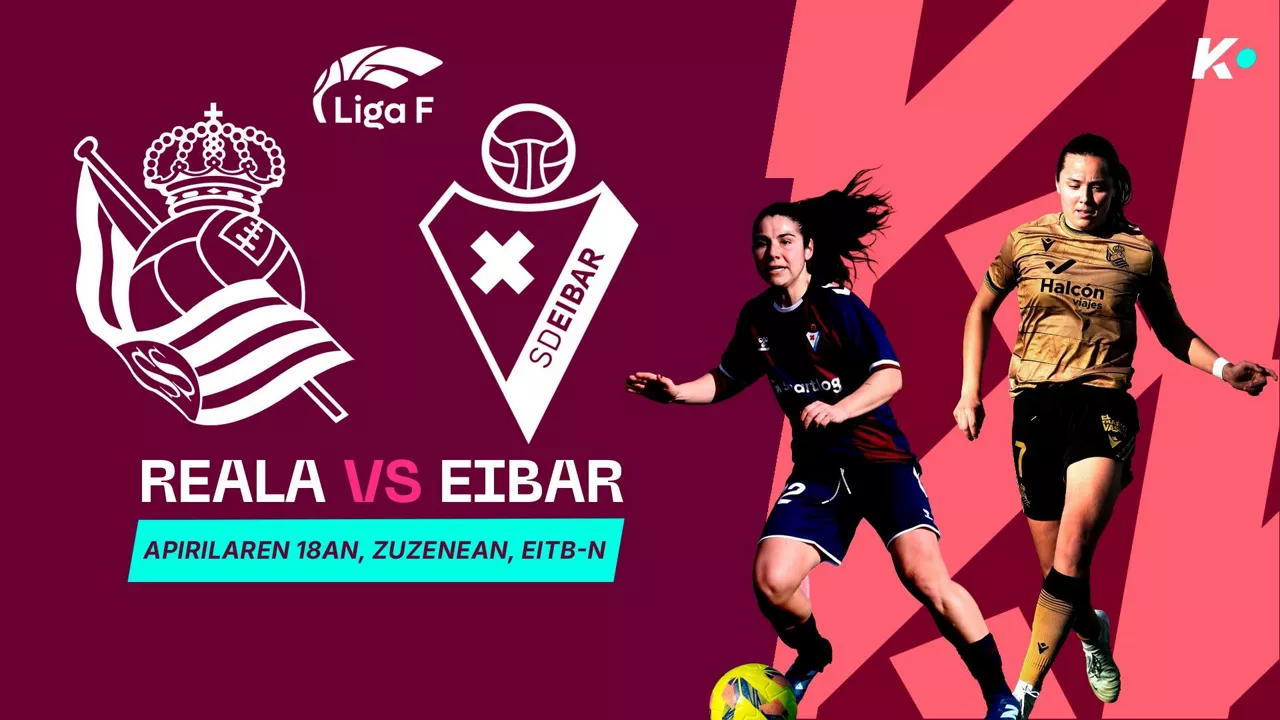 Reala-Eibar derbia, zuzenean, EITB MEDIAn