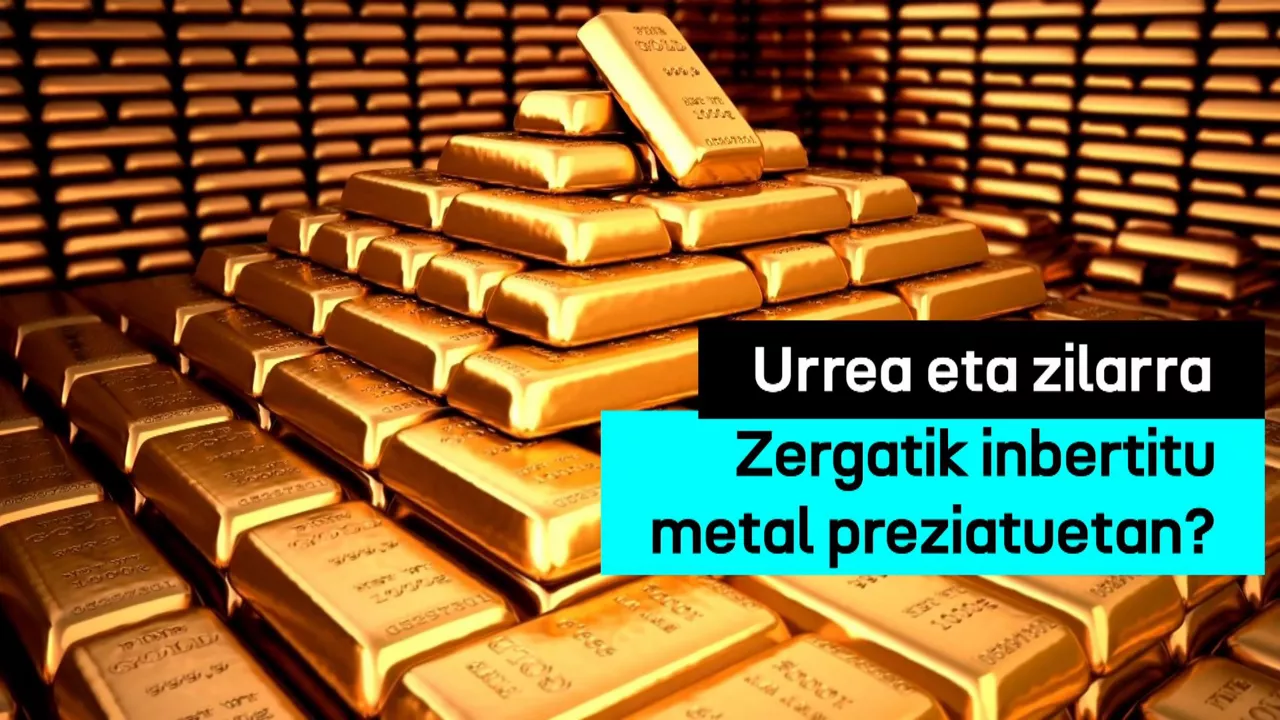 20250515185643_urrea-eta-zilarra-zergatik-inbertitu_