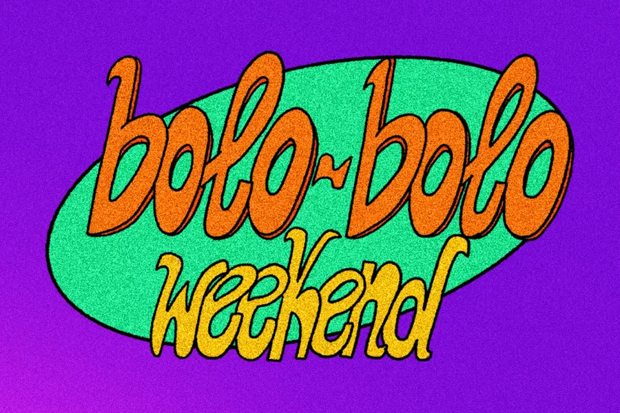 Bolo-Bolo Weekend