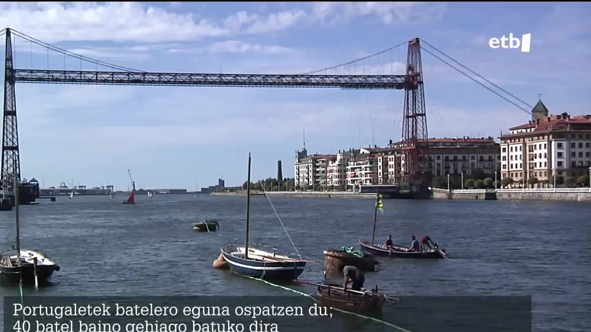 Batelero Eguna ospatzen dutela eta, 40 batel tradizional baino gehiago batuko dira Portugaleten gaurtik hasita, asteburu osoan. Besteak beste, Euskal Herriko, Kataluniako eta Galiziako ontziak izango dira.