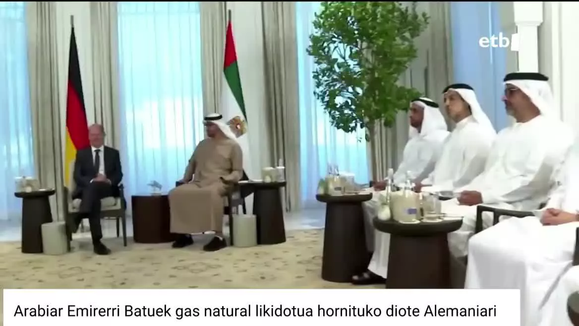 Alemaniak eta Arabiar Emirerri Batuek gas likidotua hornitzeko akordioa sinatu dute igande honetan, 2023ra arte. Errusiako energiari alternatiba bilatzeko asmoz, Abu Dabi petrolio konpainiak eta Alemaniako RWE enpresak gauzatu dute akordioa, Olaf Scholtz kantzilerraren bisita aprobetxatuz.