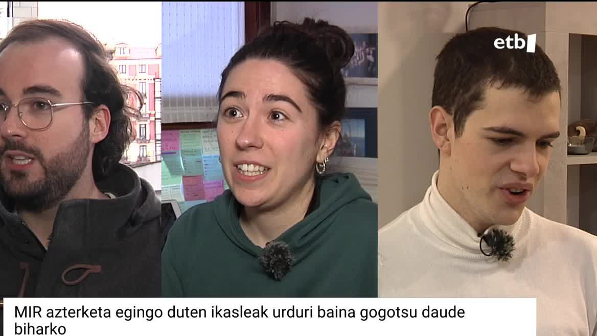 Azterketaren bezperan, gogotsu eta urduri daudela azaldu digute Miguelek, Maialenek eta Cristianek.