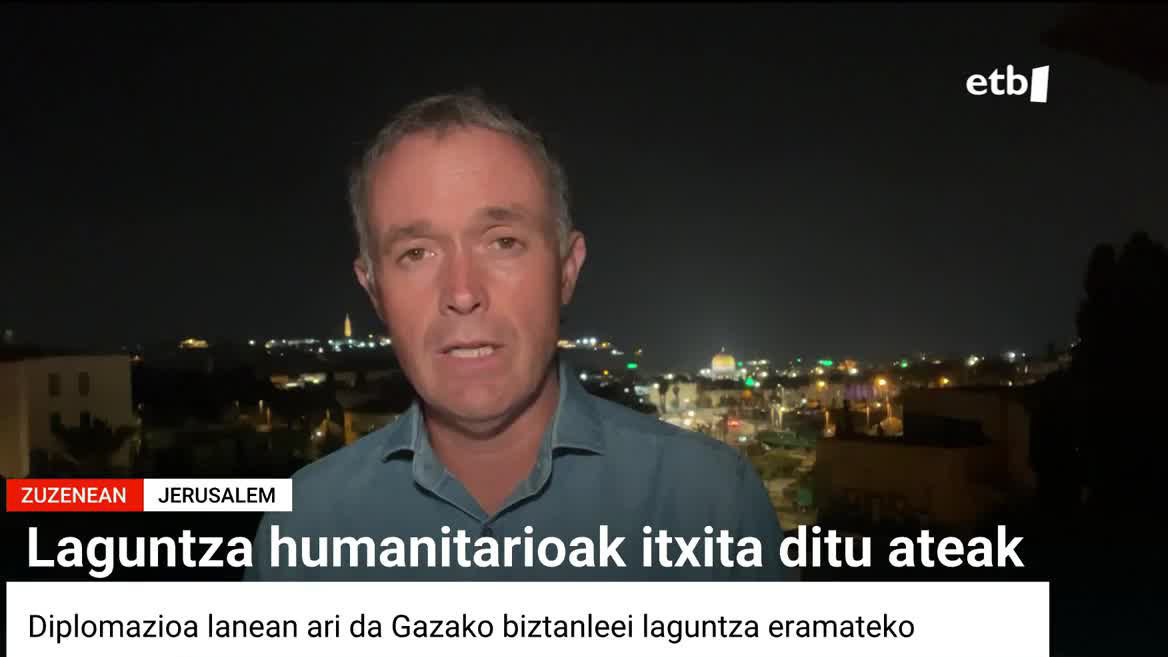 Mikel Ayestaran EITBren Jerusalemgo korrespontsalak azaldu duenez, su-etena beharrezkoa laguntza humanitarioa Gazako Zerrendan sar dadin. Diplomazioa lanean ari da, baina indarkeria baino abiadura txikiagoan.
