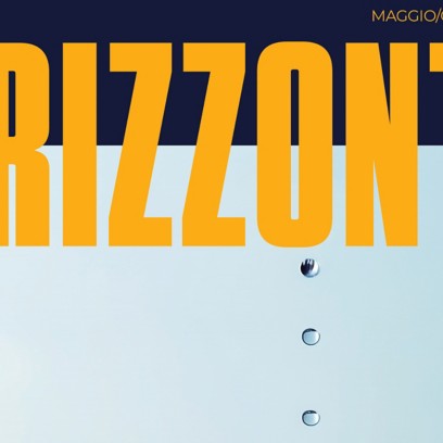 Copertina del magazine “Orizzonti” numero 72, maggio/giugno 2026. Il titolo principale “Acqua” domina l’immagine sopra una fotografia ravvicinata di una goccia che cade in uno specchio d’acqua creando onde concentriche e uno splash centrale. Presenti i temi “sviluppo”, “territorio” e “sostenibilità”.