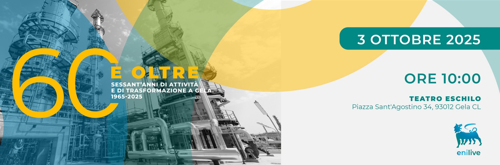 Grafica evento “60 e oltre” a Gela, 3/10/2025, Teatro Eschilo. Sfondo industriale, enilive.