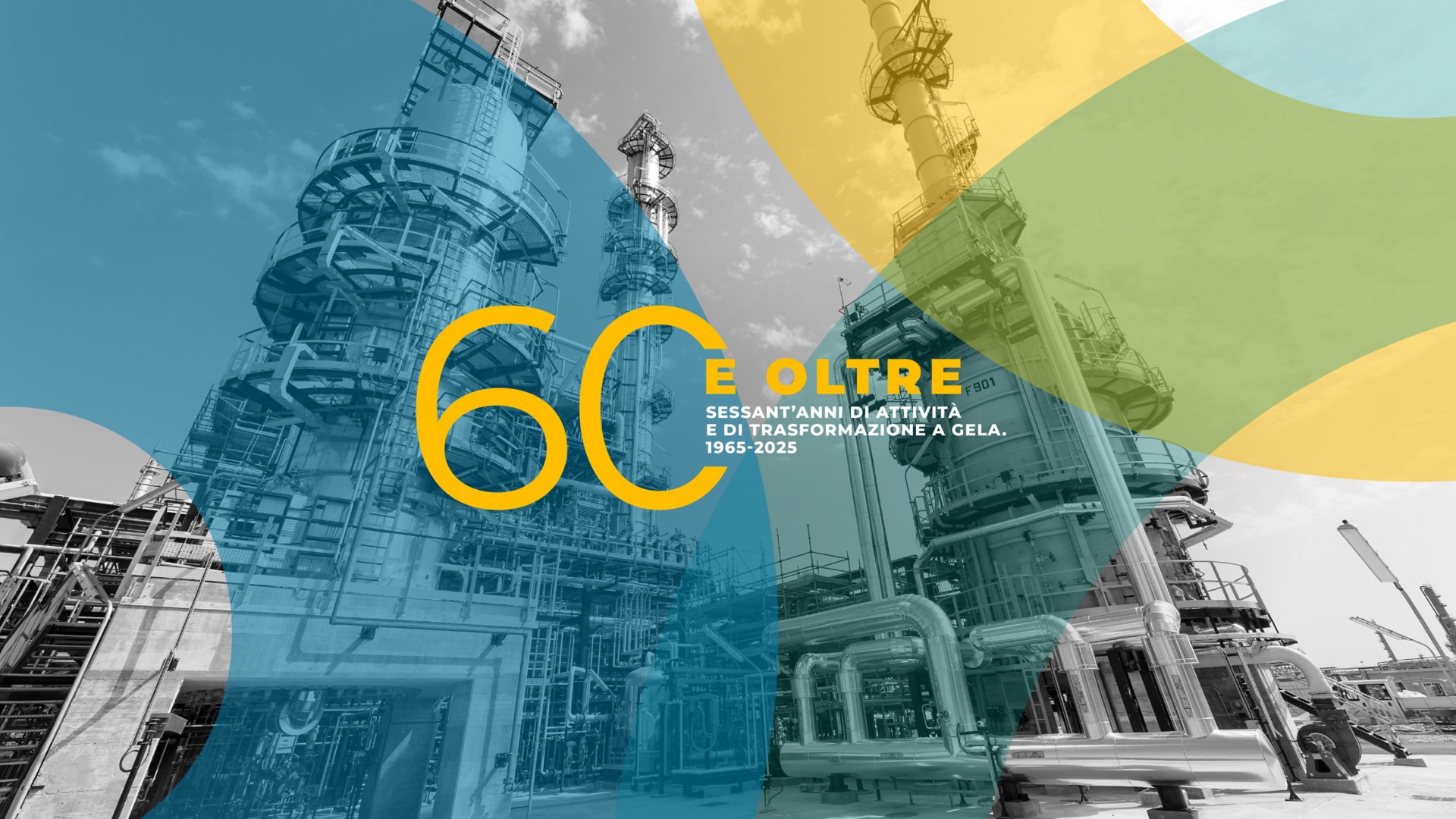 Grafica evento Gela 60 anni, impianti industriali in bianco e nero con sovrapposizione di forme colorate e testo: 60 anni di attività e trasformazione, 1965-2025.