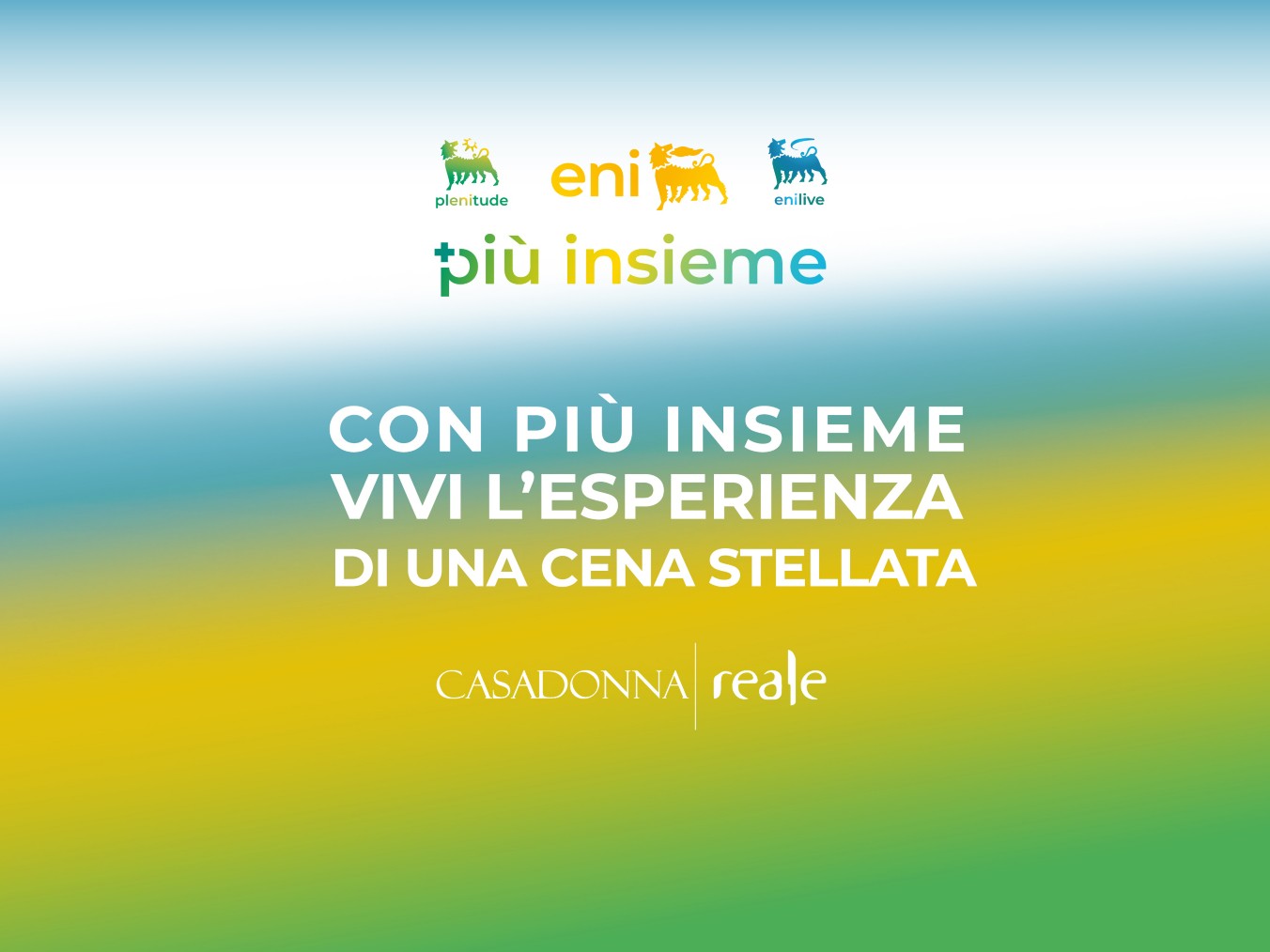 Promo Eni "Più Insieme" per cena stellata con loghi Plenitude e Live su sfondo sfumato.