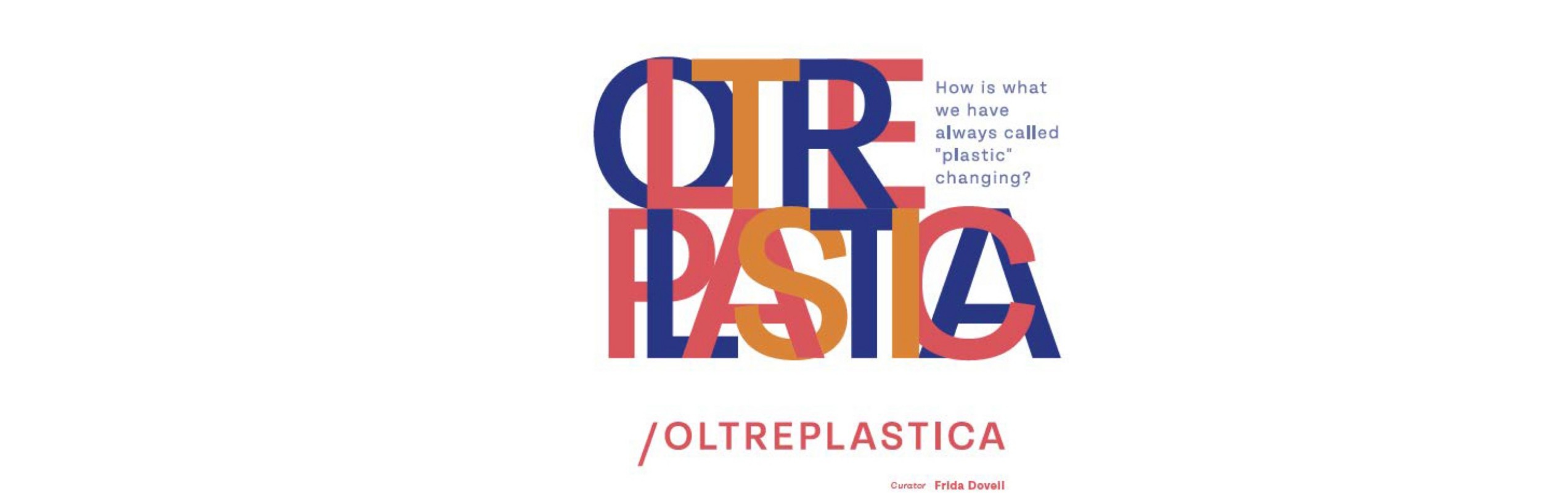 Artistic poster with colorful “OLTREPLASTICA” text, question about plastic’s future, ADI Design Museum logo.