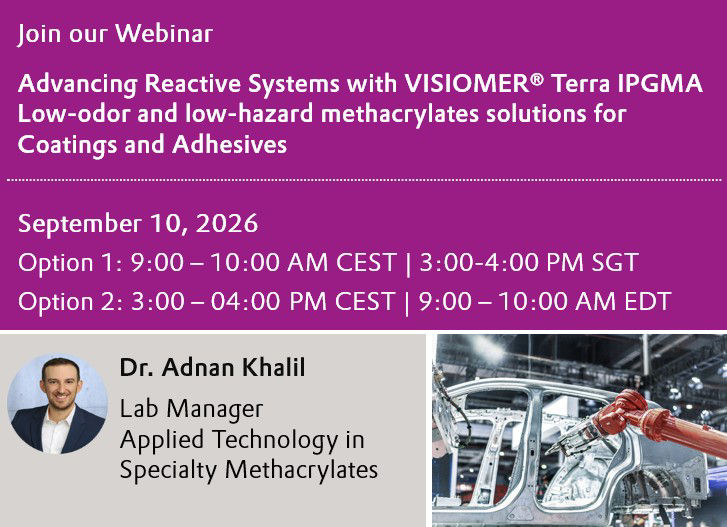 In this webinar, Dr. Adnan Khalil will showcase the technical performance of bio-based methacrylate technology, highlighting formulation strategies for achieving optimized reactivity, durability, and regulatory compliance without compromising performance.