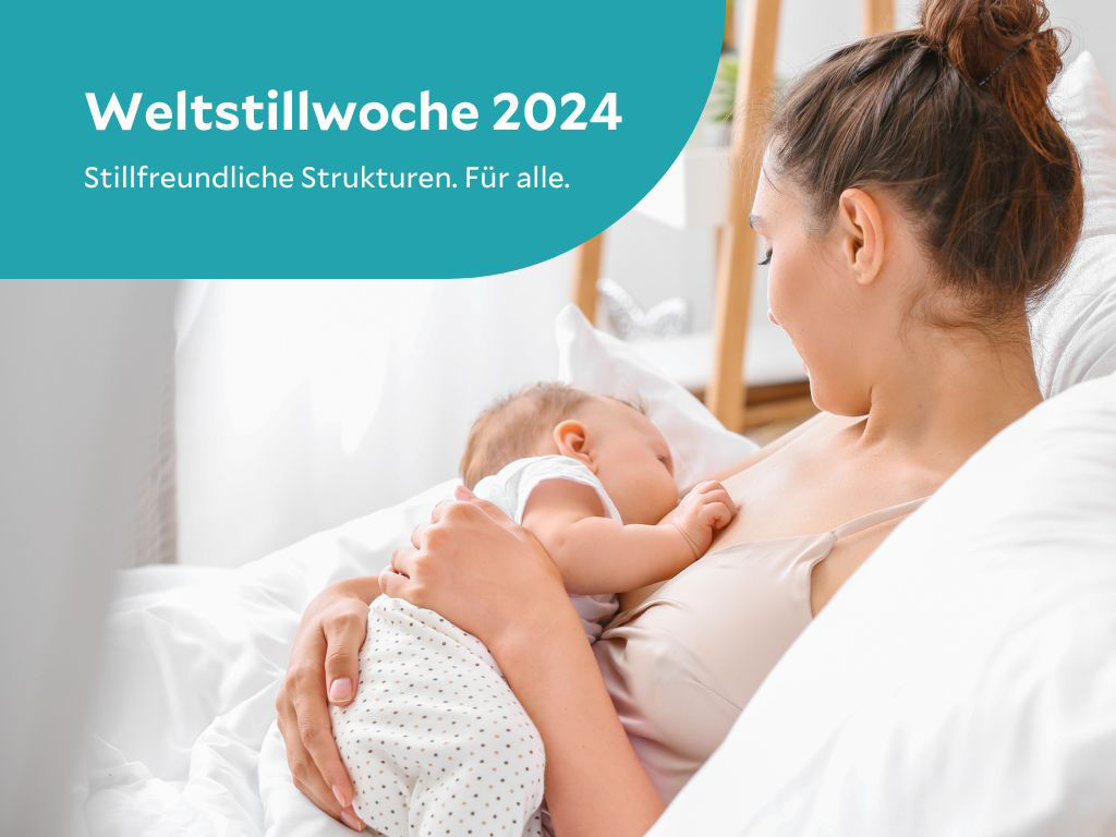 Weltstillwoche 2024 – Stillfreundliche Strukturen. Für alle.