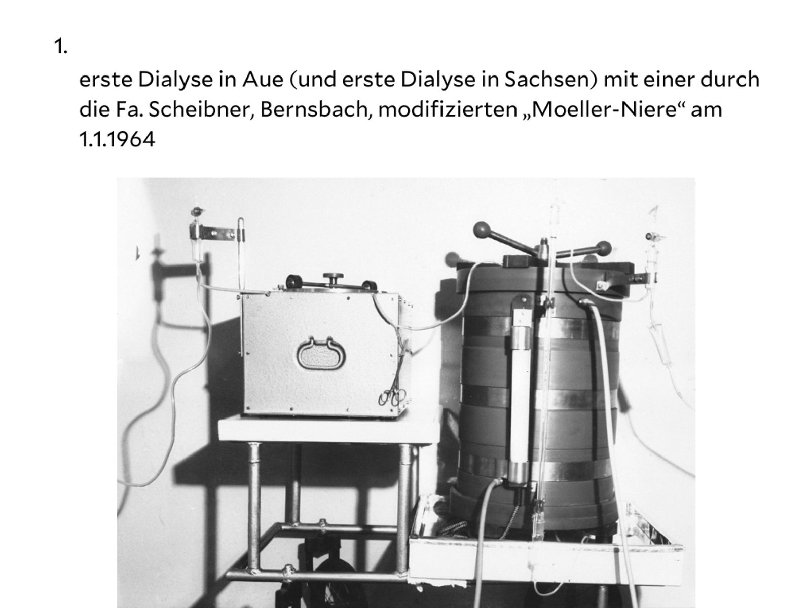 erste Dialyse in Aue  und erste Dialyse in Sachsen mit einer durch die Fa. Scheibner, Bernsbach, modifizierten „Moeller-Niere“ am 1.1.1964 - 7